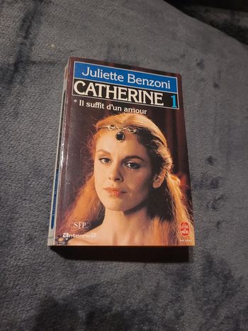 Catherine tome 1. Il suffit d'un amour