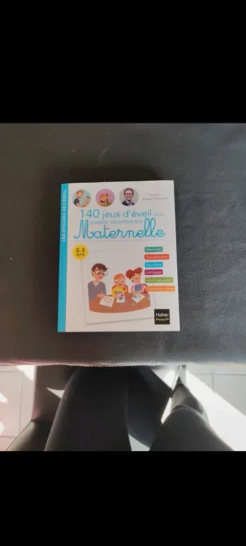 140 jeux d'éveil pour préparer son enfant à la maternelle