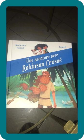 Une aventure avec Robinson Crusoe