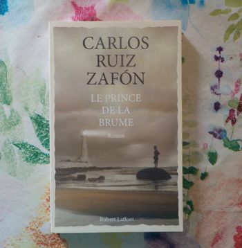 LE PRINCE DE LA BRUME de Carlos RUIZ ZAFON Ed. Laffont