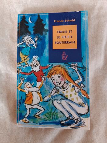 Émilie et le peuple souterrain Franck Schmid