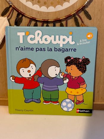 Livre tchoupi n’aime pas la bagarre