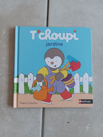 Livre T'choupi jardine