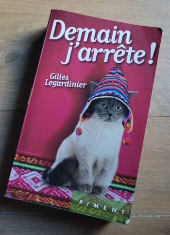 Livre Demain j'arrête ! - Gilles Legardinie