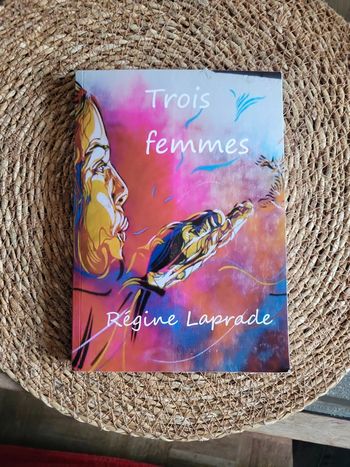Trois femmes. Regine Laprade