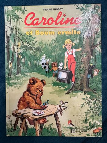 Livre bd album Caroline et Boum Ermite ours forêt Pierre Probst voiture