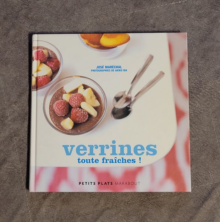 Verrines toutes fraîches ! José Maréchal, Sophie Glasser, Akiko Ida (Photographies)