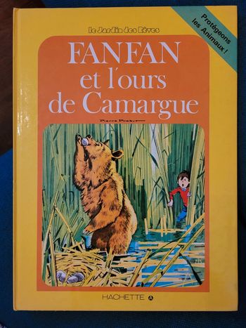 1979 Fanfan et l'Ours de Camargue Pierre Probst Hachette Livre album ancien collection