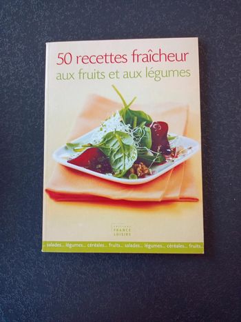 50 recettes fraîcheur aux fruits et aux légumes