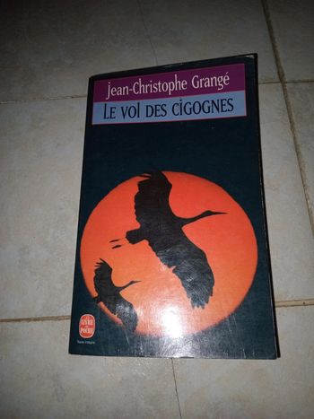 Jean Christophe grangé : le vol des cigognes