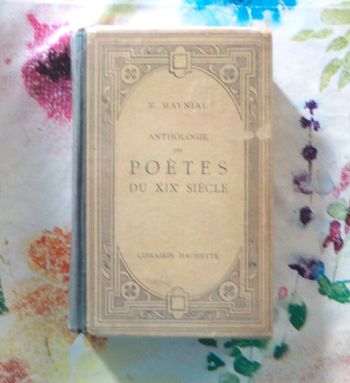 ANTHOLOGIE DES POETES DU XIXè SIECLE par E. MAYNIAL Librairie Hachette 1935