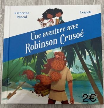 Livre « une aventure avec Robinson Crusoé » - très bon état 