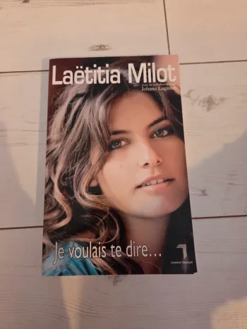 Livre Je voulais te dire – Laëtitia Milot