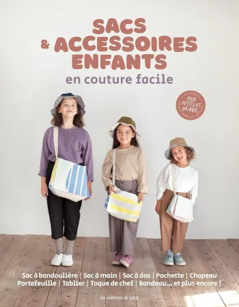 Livre "Sacs & accessoires enfants en couture facile" uvre collective Neuf