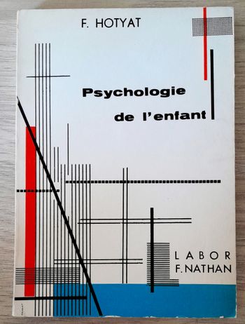 F. Hotyat - Psychologie de l'enfant à l'usage des écoles normales