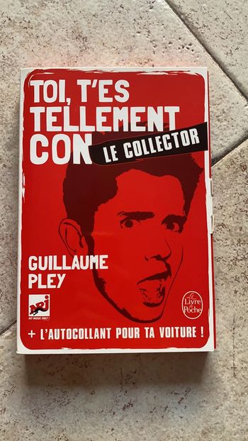 Toi t’es tellement c*n, Le collector
