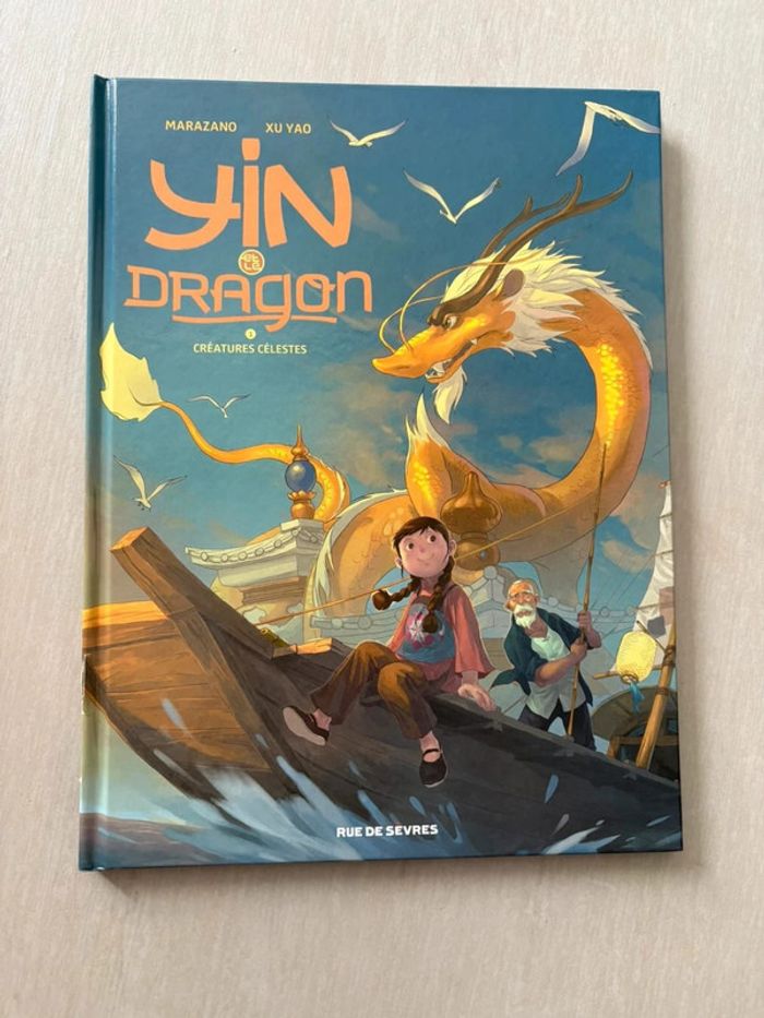 Yin et le dragon. Vol. 1. Créatures célestes