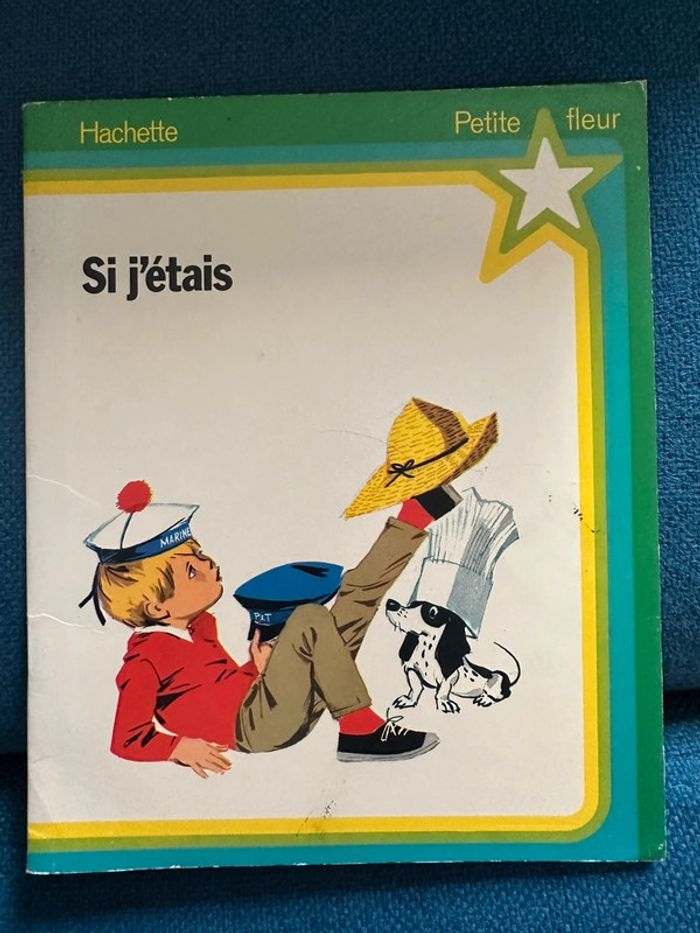 1975 Livre ancien Si j’étais métiers Pierre Probst auteur Caroline Hachette Petite Fleur album