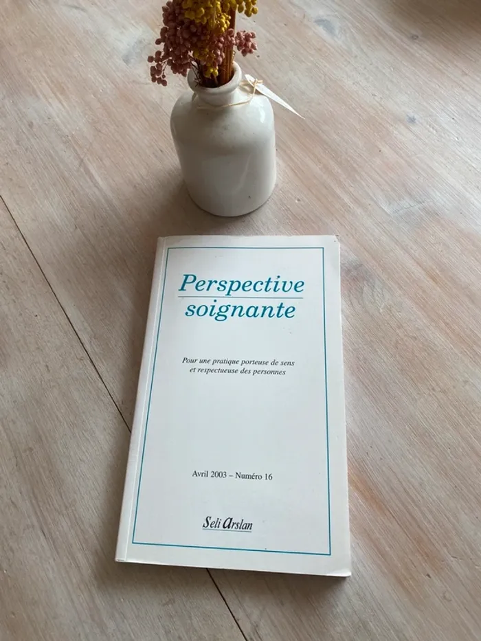 Revue Perspective soignante - Pour une pratique porteuse de sens et respectueuse des personnes