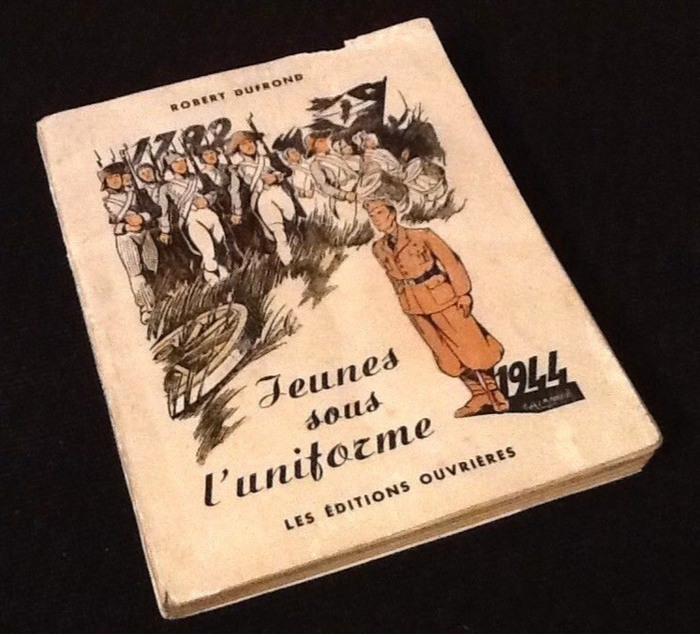 Robert Dufrond Jeunes sous l 'uniforme (1945)