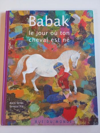 Babak : Le jour où ton cheval est né