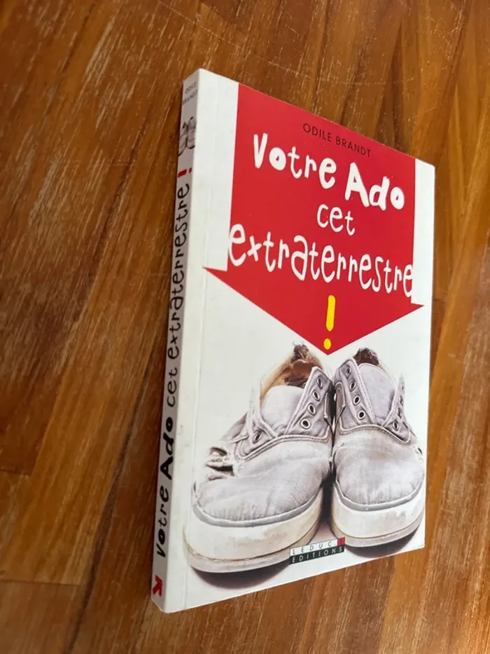 Livre votre ado, cet extraterrestre ! - photo numéro 2