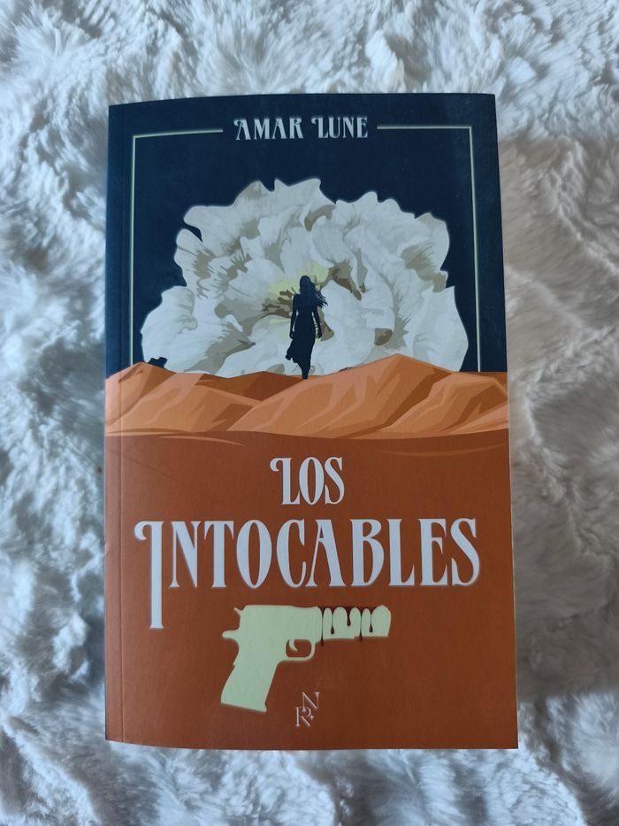 Los Intocables Tome 1 Le visage de la résistance Amar Lune