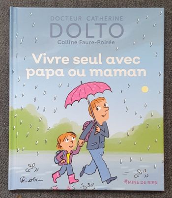 Livre Tome N°14 "Vivre seul avec papa ou maman" - Dr Catherine Dolto (3-7 ans) / Gallimard
