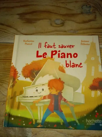 Livre " Il faut Sauver le Piano Blanc"