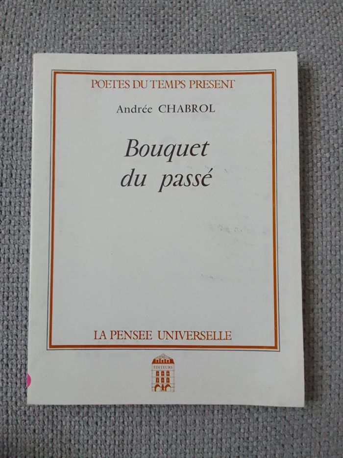Andrée Chabrol - Bouquet du passé