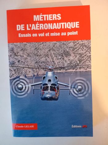 Métiers de l'aéronautique -  Essais en vol et mise au point