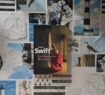 Le dimanche des mères de Graham Swift Ed. France Loisirs