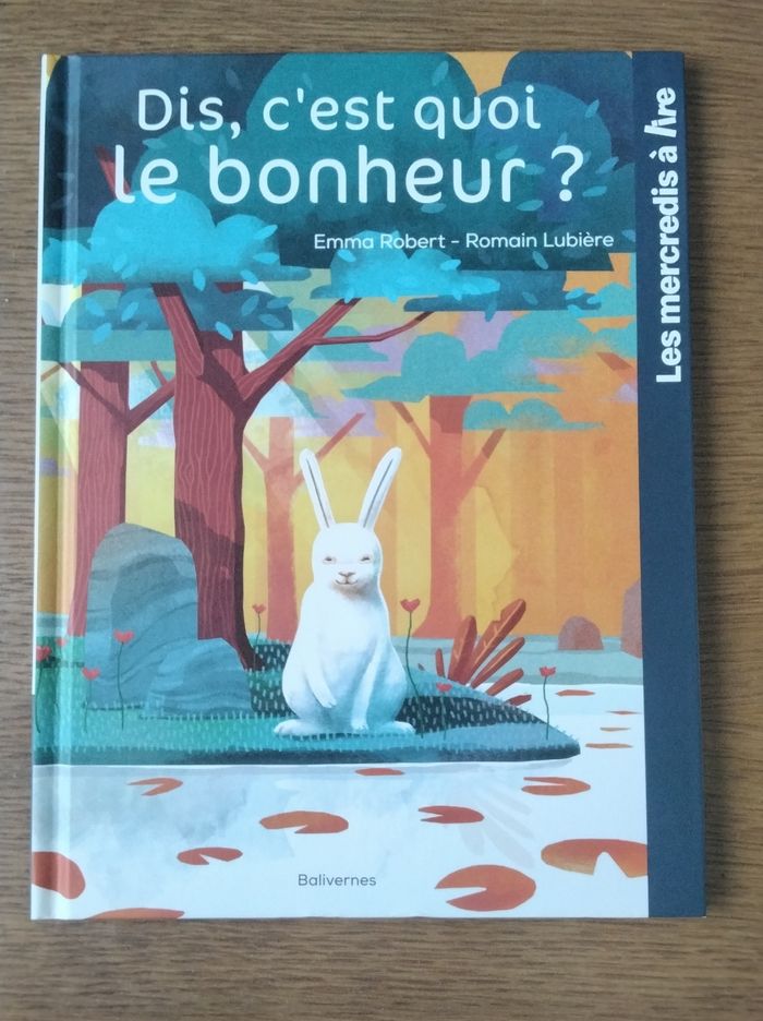 Dis c est quoi le bonheur ? Les mercredis à lire ,Balivernes ,neuf - photo numéro 1