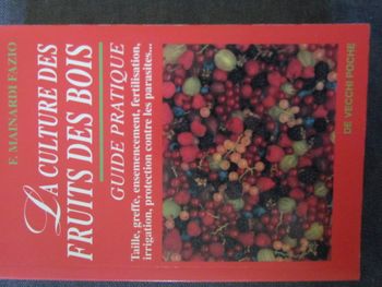 (1181) Livre "La culture des fruits des bois" par Fausta Mainardi Fazio de 1996