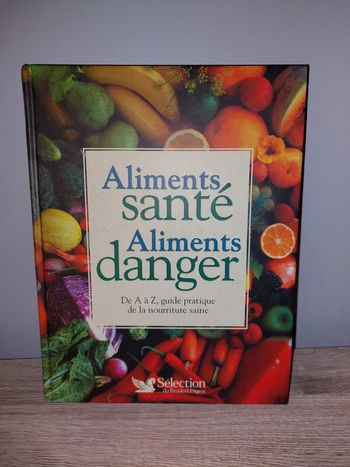 Livre aliments santé , aliments danger
