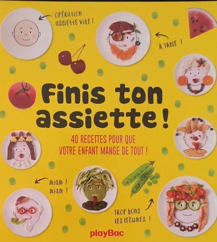 Finis ton assiette ! Livre de cuisine ludique pour enfants