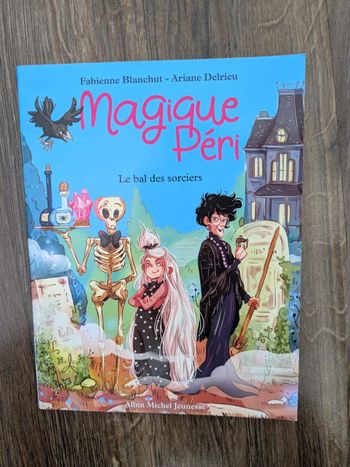 Livre enfant Magique Peri Le bal des sorciers tome 1
