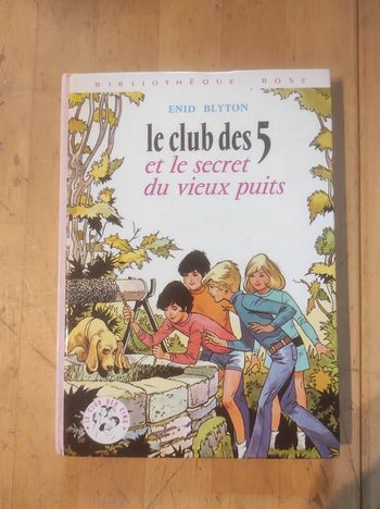 Le Club des Cinq et le secret du vieux puits Enid Blyton Bibliothèque Rose cartonnée 1981
