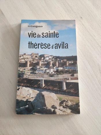 Livre religion vie de sainte Thérèse Avila Crisogono