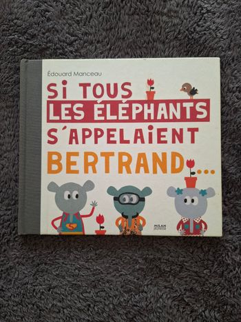 Livre Si tous les éléphants s'appelaient Bertrand.. de Édouard Manceau  en bon état