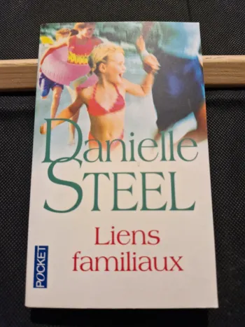 Liens familiaux - Danielle Steel
