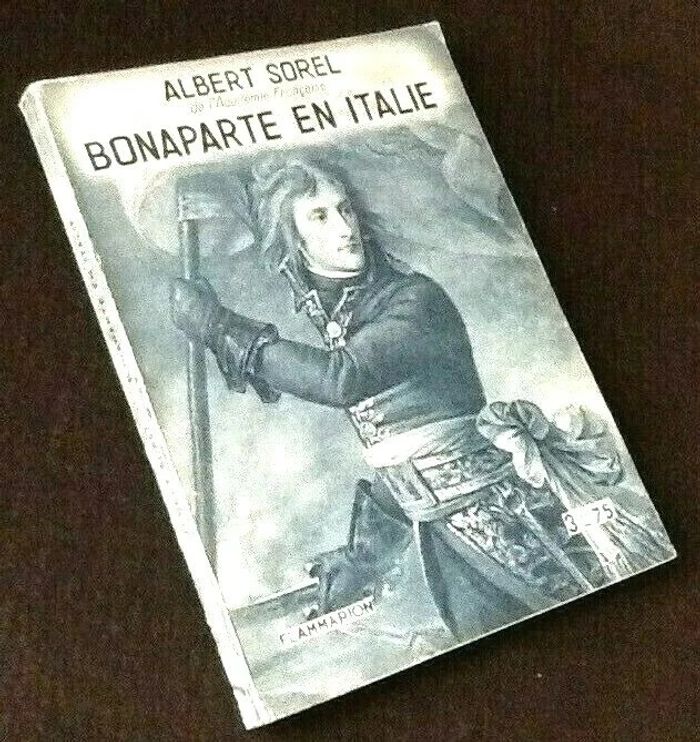 Albert Sorel Bonaparte en Italie - photo numéro 2