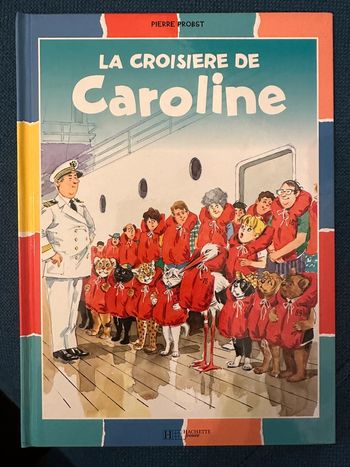 Livre rare La Croisière de Caroline album couleurs Pierre Probst bd multicolore Hachette