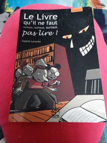 Le livre qu'il ne faut surtout, surtout pas lire