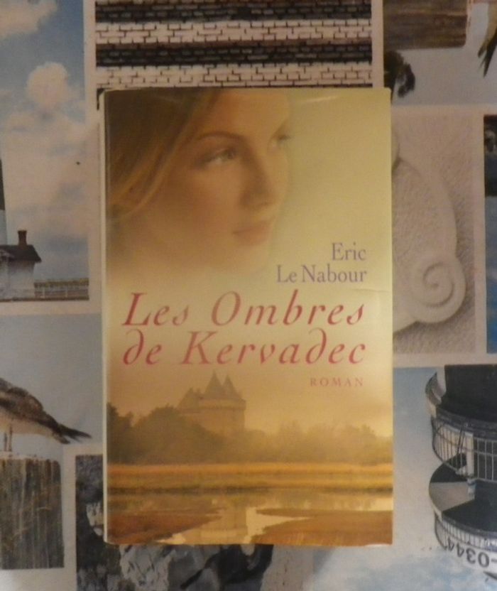 Les ombres de Kervadec de Eric Le Nabour Ed. France Loisirs
