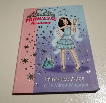 Livre - Princesse Academy Tome 4 - Princesse Alice Et Le Miroir Magique