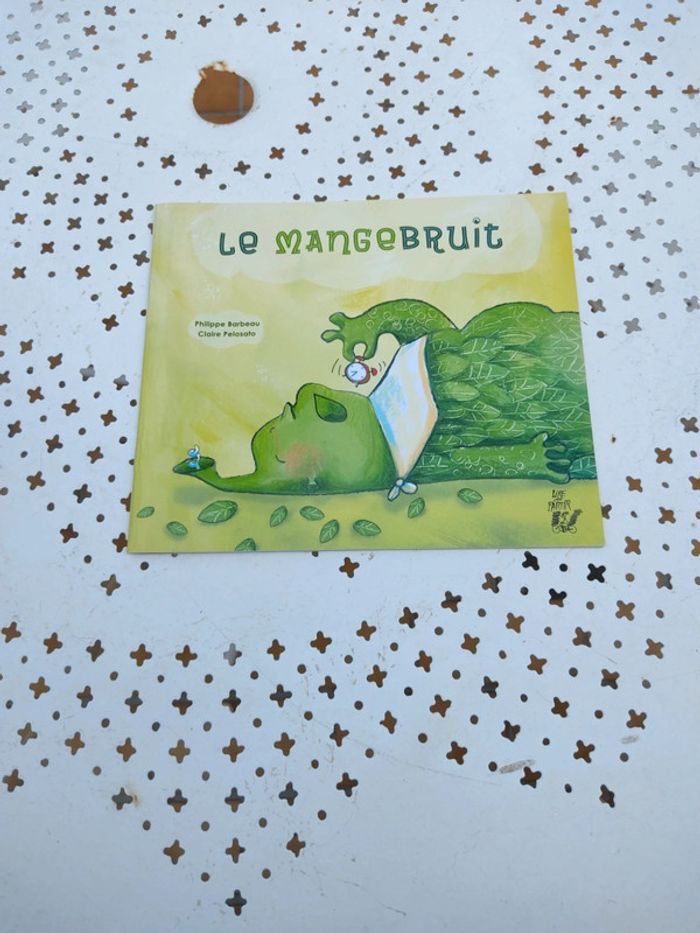 Livre le mange bruit