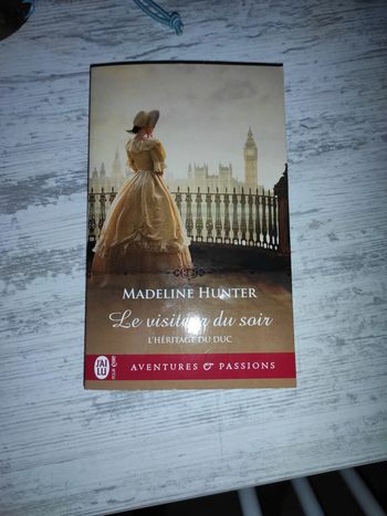 Saga l'héritage du duc. Le visiteur du soir..Madeline hunter