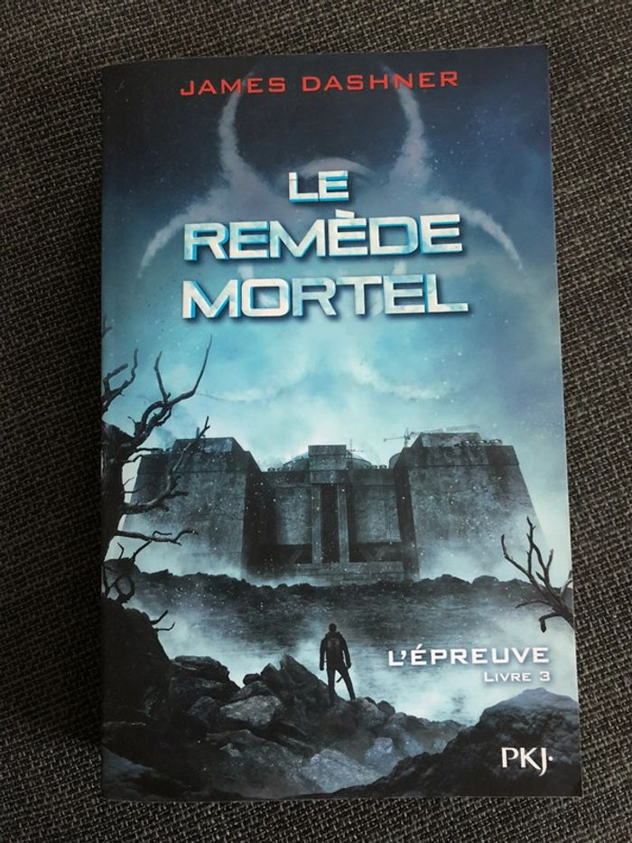 Le remède mortel deJales Dashner tome 3 l’épreuve