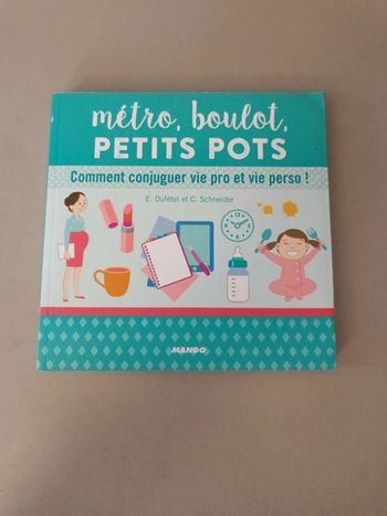 Métro, boulot, petit pot comment conjuguer vie pro et vie perso